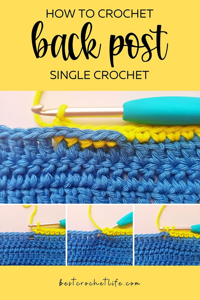 How to Crochet Back Post Single Crochet A Visual Guide Best Crochet Life